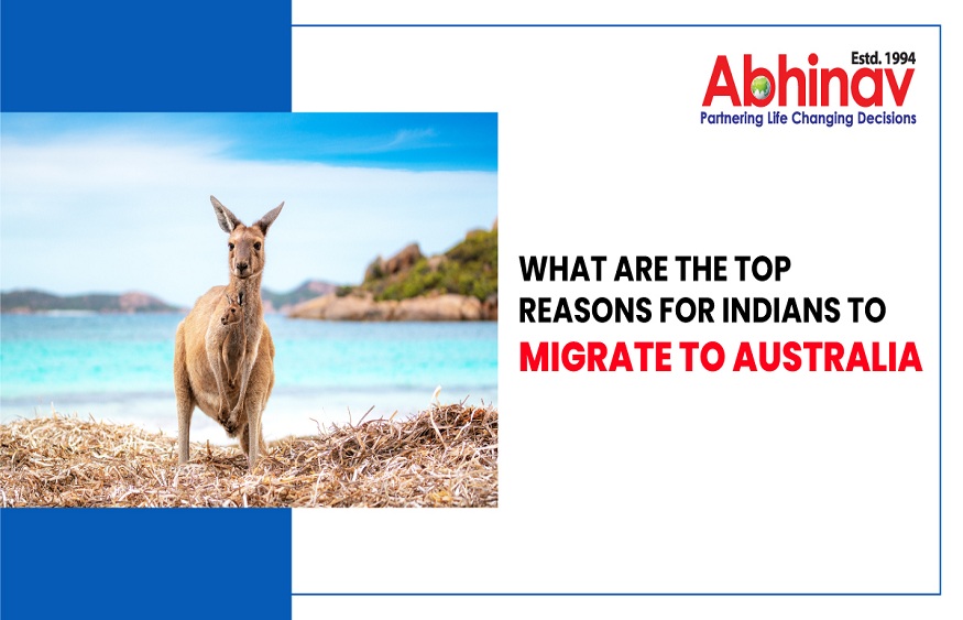 What are the top reasons for Indians to migrate to Australia?